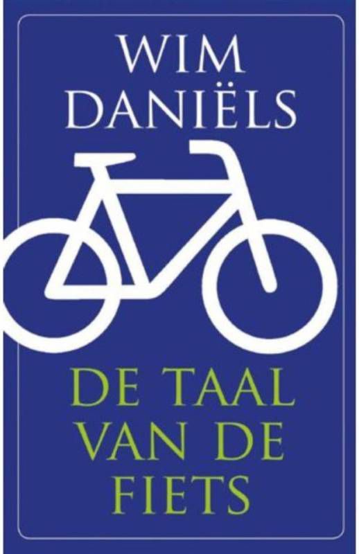 De taal van de fiets Wim Daniëls