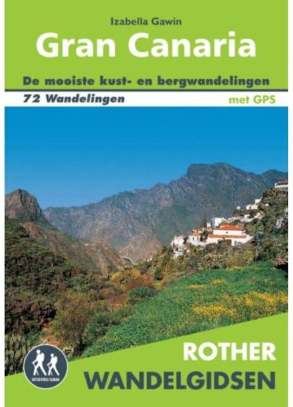 Rother Wandelgidsen: Gran Canaria Izabella Gawin